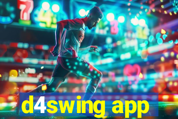 d4swing app